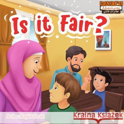 Is it Fair? Raghid Shreih 9781777950019 Destination Excellence Publishing Company