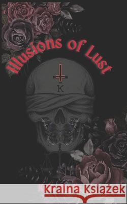 Illusions of Lust Kylie Doyle 9781777957124