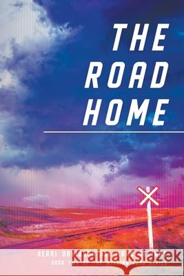 The Road Home Kerri Davidson Mark Gelinas 9781777957506 Kerri Davidson