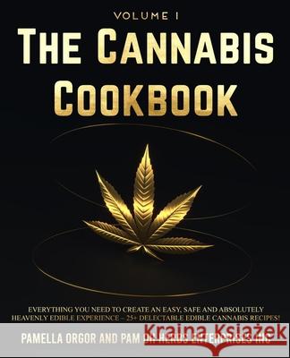 The Cannabis Cookbook Pamella Orgor 9781777961534 Pam Oh Herbs Enterprises Inc.