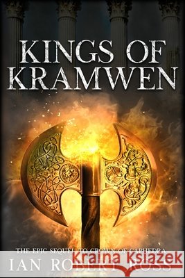 Kings of Kramwen Ross, Ian Robert 9781777971021