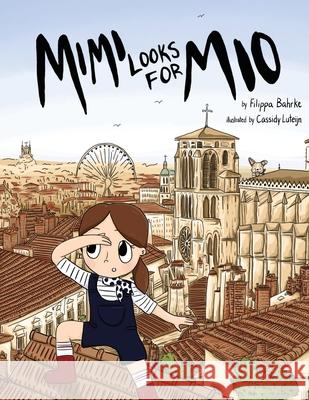 Mimi Looks For Mio Filippa Bahrke Cassidy Luteijn 9781777998905 Filippa Bahrke