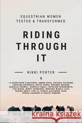 Riding Through It Nikki Porter 9781778001208 Nikki Porter Coaching