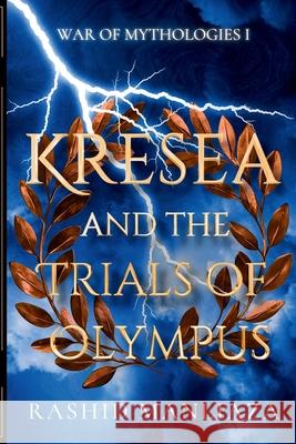 Kresea and the Trials of Olympus Rashid Manliaza 9781778019845 Evira Tr Publishing