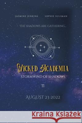 Wicked Academia 2: Stormwind of Shadows Jenkins, Jasmine 9781778031977 Luna Fox Press