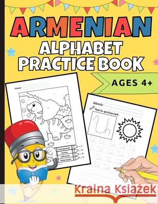 Armenian Alphabet Practice Book Natalie Abkaria 9781778046247 Natalie Abkarian Cimini