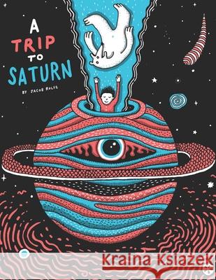 A Trip to Saturn: A Boy and Bear Story Jacob Rolfe 9781778088605