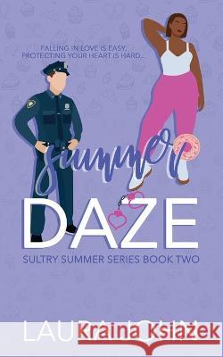 Summer Daze - Special Edition Chaotic Creatives Laura John  9781778102097