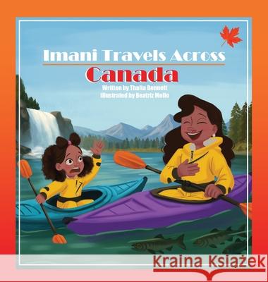 Imani Travels Across Canada Thalia Bennett Beatriz Mello 9781778114052 Reflections Counselling and Psychotherapy Ser