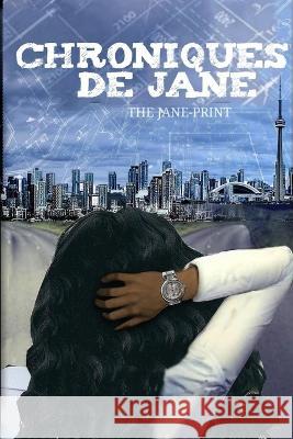 Chroniques de Jane THE JANE PRINT Kamelah Blair 9781778116063 Cojbookz