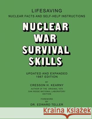 Nuclear War Survival Skills Cresson H. Kearny 9781778129117 Interbooks