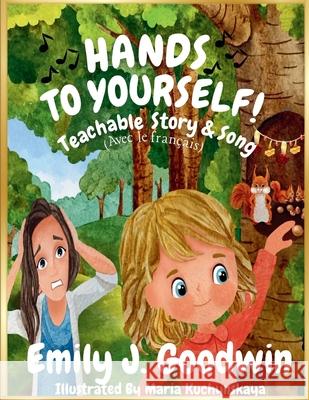 Keep Your Hands To Yourself Emily J. Goodwin 9781778150302 ISBN-Canada