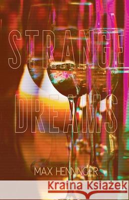 Strange Dreams Max Henninger 9781778156694