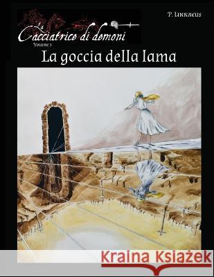 La goccia della lama Paulus Linnaeus 9781778180163