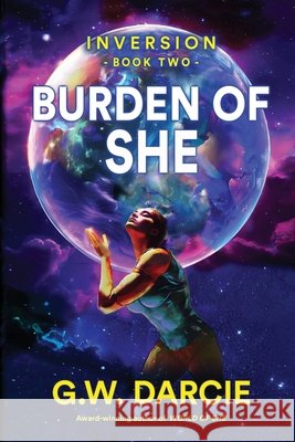 Burden of She G. W. Darcie 9781778181160 Wavecrest Publications
