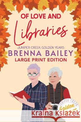 Of Love and Libraries Brenna Bailey 9781778186752 Bookmarten Press