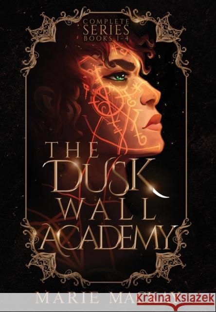 The Dusk Wall Academy Complete Series Marie MacKay   9781778211492 Marie MacKay