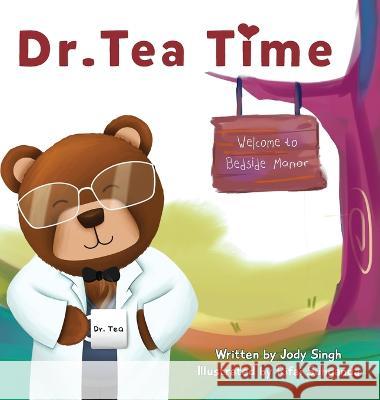 Dr. Tea Time Jody Singh Rifai Suhganda  9781778241901