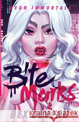 Bite Marks Bex Deveau 9781778246937 Bex Deveau