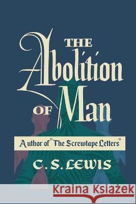 The Abolition of Man C S Lewis 9781778268847 Interbooks