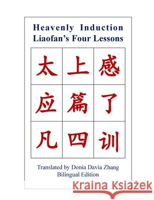 Heavenly Induction, Liaofan's Four Lessons Donia Zhang 9781778286148 Chinese Culture Publishing