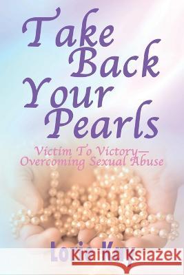 Take Back Your Pearls Lorie Kay 9781778310362