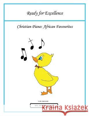 Christian Piano: African Favourites Aisha Hammah   9781778310416 Wtl International