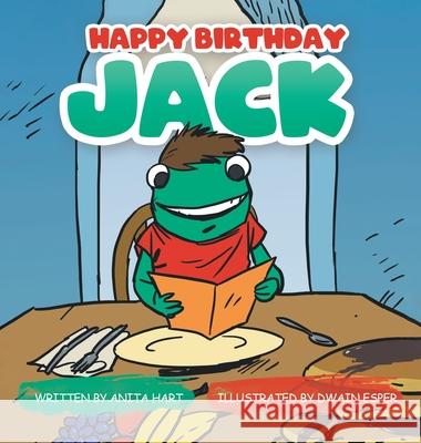 Happy Birthday Jack! Anita Hart Dwain Esper 9781778390043 Ganpi Media