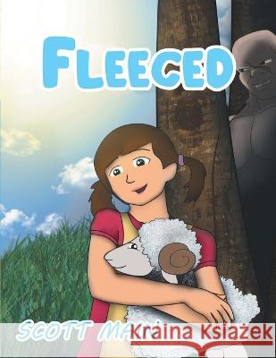 Fleeced Scott Main 9781778390531 Scott Main