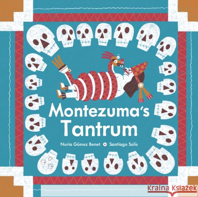 Montezuma's Tantrum  9781778400940 Greystone Kids