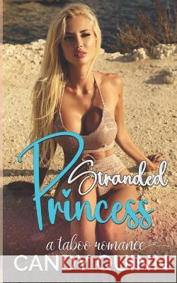 Stranded Princess Candy Quinn 9781778450099 Pathforgers Publishing