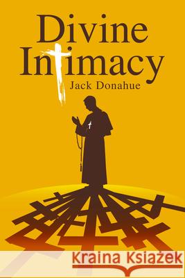Divine Intimacy Jack Donahue 9781778490187