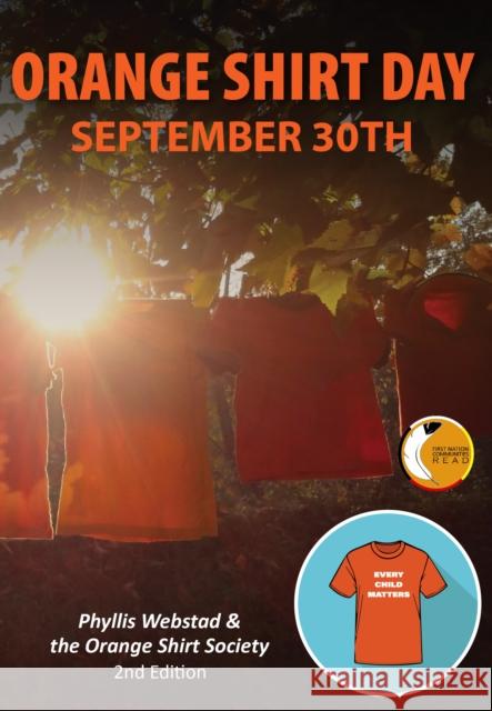 Orange Shirt Day: September 30th: Revised Edition  9781778540141 Medicine Wheel Publishing