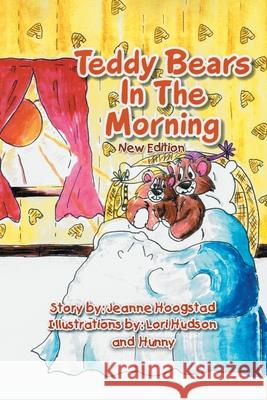 Teddy Bears In The Morning Jeanne Hoogstad 9781778833229 Bookside Press