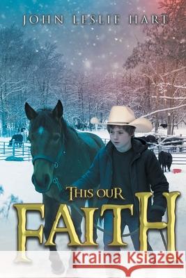 This Our Faith John Leslie Hart 9781778836732 Bookside Press