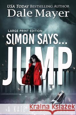 Simon Says... Jump Dale Mayer 9781778864087 Valley Publishing Ltd.