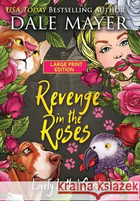 Revenge in the Roses Dale Mayer 9781778864582