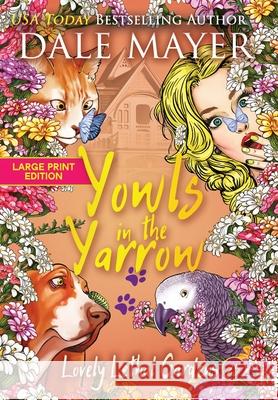 Yowls in the Yarrow Dale Mayer 9781778864650 Valley Publishing Ltd.