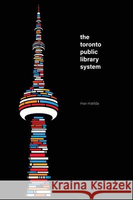 The Toronto Public Library System Max Matilda 9781778904042 Montecito Hot Springs