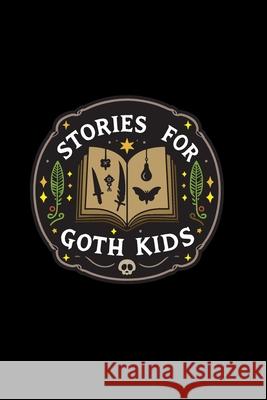 A Collection of Woke Ghost Stories for Goth Kids Billy Angel 9781778904554 Montecito Hot Springs