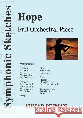 Hope: Full Orchestral Piece Ahmad Pejman   9781778920141 Kidsocado