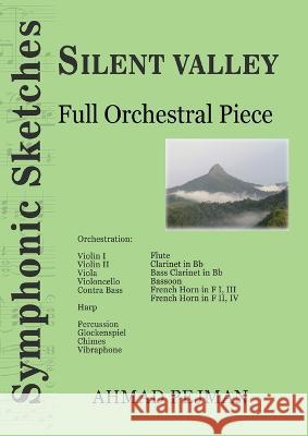 Silent Valley: Full Orchestral Piece Ahmad Pejman   9781778920189 Kidsocado