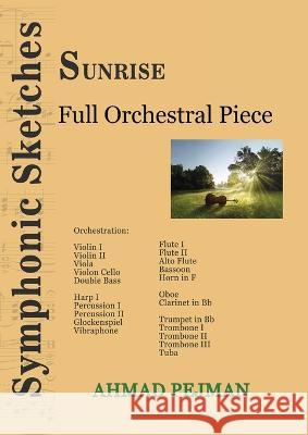 Sunrise: Full Orchestral Piece Ahmad Pejman   9781778920196 Kidsocado