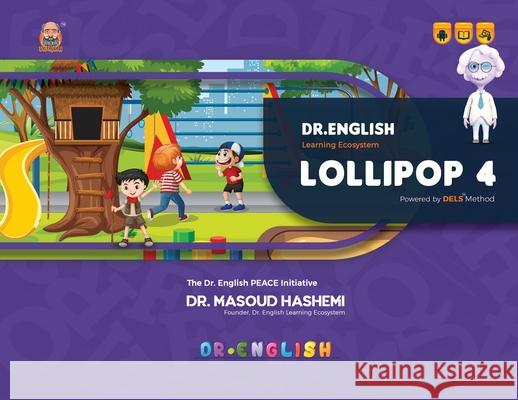 Lollipop 4: Dr. English Learning Ecosystem Masoud Hashemi 9781778922930 Kidsocado