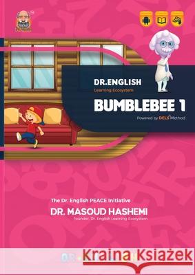Bumblebee 1: Dr. English Learning Ecosystem Masoud Hashemi 9781778922985 Kidsocado