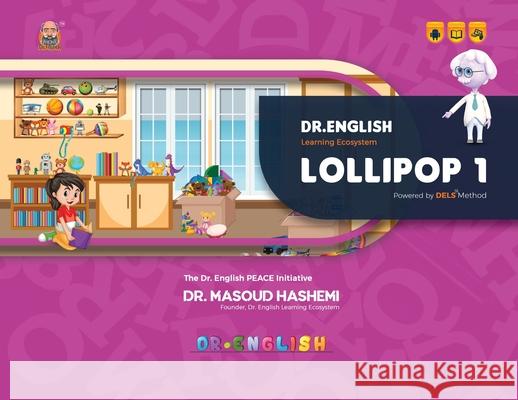 Lollipop 1: Dr. English Learning Ecosystem Masoud Hashemi 9781778923036 Kidsocado