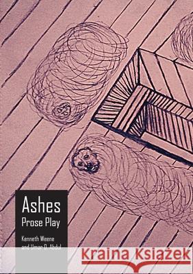 Ashes: Prose Play Kenneth Weene Umar O. Abdul 9781779064868