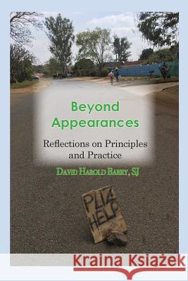 Beyond Appearances: Reflections on Principles and Practice David Harold Barry 9781779223401 Weaver Press