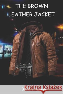 The Brown Leather Jacket Bubbly Mahau 9781779297303 Talnet Independent Publishers