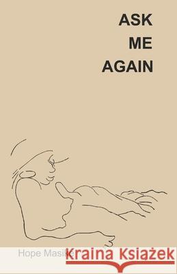 Ask Me Again Memory Chirere Ray Mawerera Hope Masike 9781779299260 Wholeness Incorporated